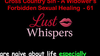 Cross Country Sin a Widower’s Illicit Sexual Healing Part 61 - English Audio Sex Story