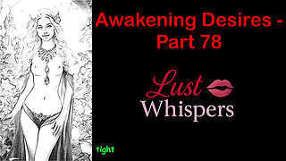 Awakening Desires - Part 78 - English Audio Story with Subtitle
