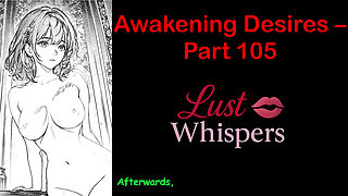 Awakening Desires - Part One Hundred Five - English Audio Story with Subtitle