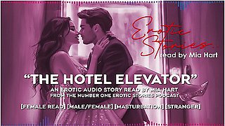 The Hotel Elevator - An Erotic Audio Story Read By Mia Hart [female/male] [female Read] [stranger] [anonymous Sex]
